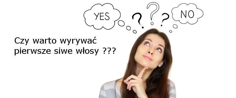 czy warto wyrywać siwe włosy