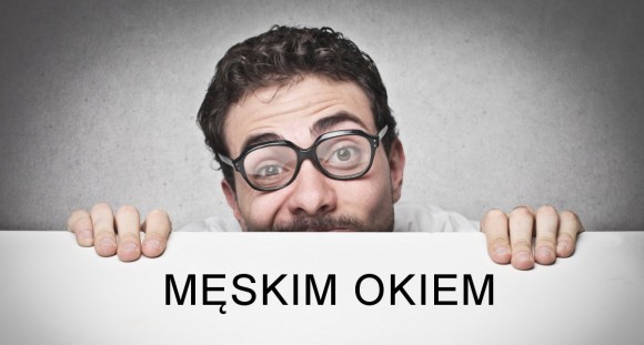 męskim okiem