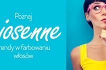 Wiosenna metamorfoza – Trendy w koloryzacji